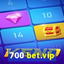 700 bet.vip